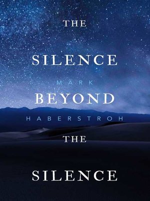 cover image of The Silence Beyond the Silence